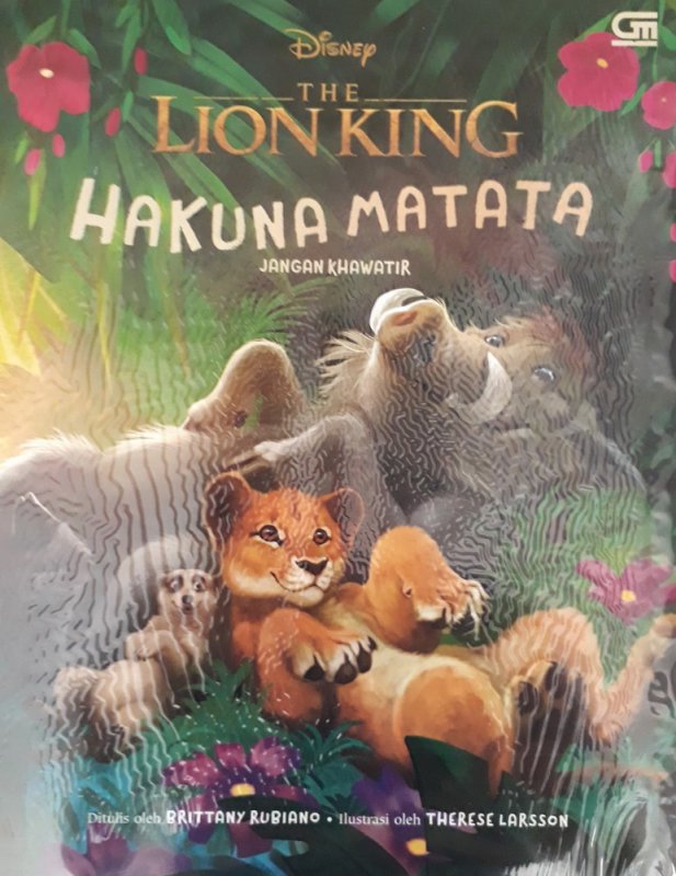 Cover Buku The Lion King: Hakuna Matata: Jangan Khawatir
