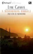 Cover Buku Harlequin : A Mediterranean Marriage - Janji Setia Di Mediterania