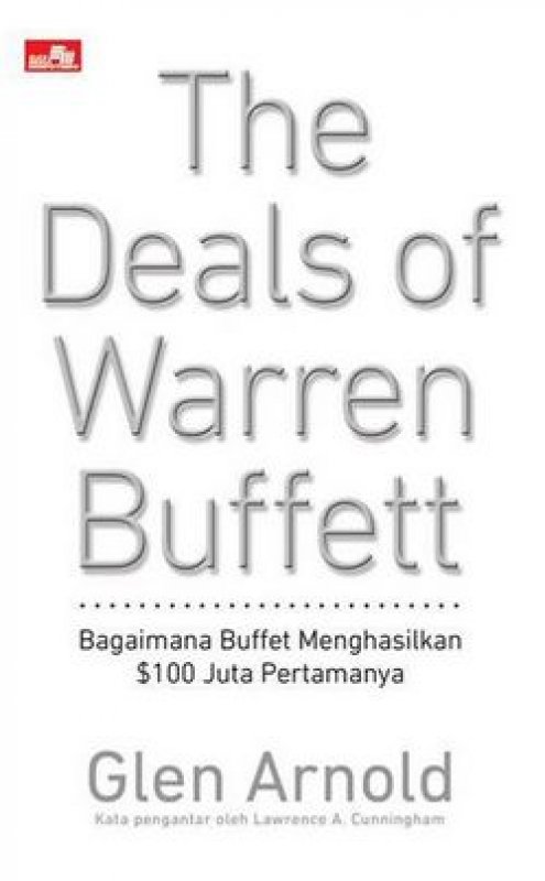 Cover Buku The Deals of Warren Buffet: Bagaimana Buffett Menghasilkan $100 Juta ( LIPPO ) 