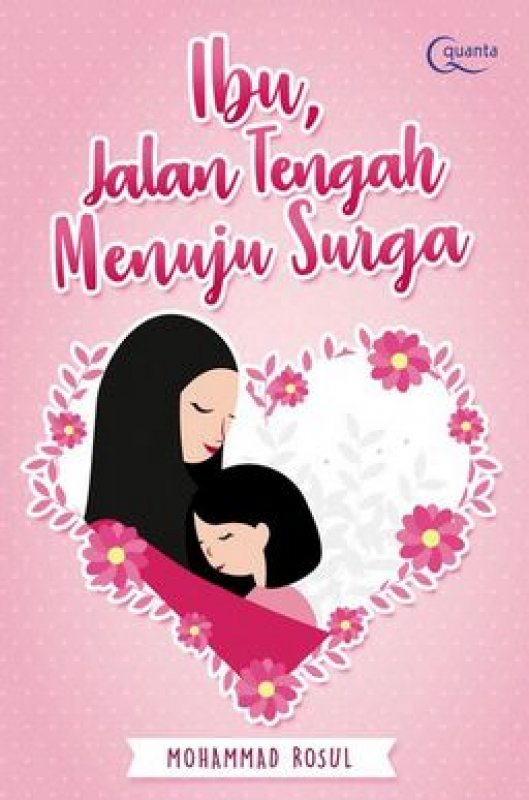 Cover Buku Ibu, Jalan Tengah Menuju Surga