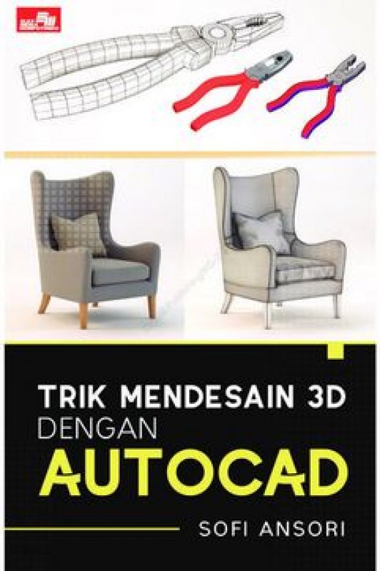 Cover Buku Trik Mendesain 3D dengan Autocad