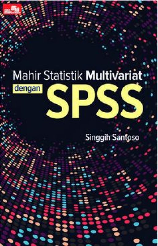 Cover Buku Mahir Statistik Multivariat dengan SPSS