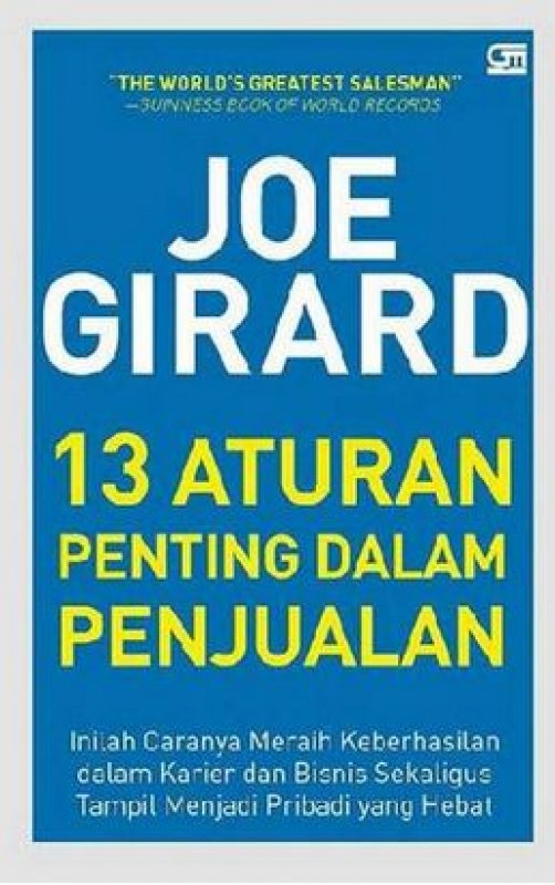 Cover Buku Joe Girard: 13 Aturan Penting Dalam Penjualan