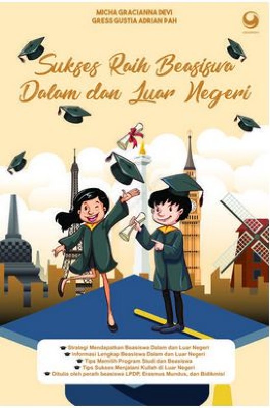 Cover Buku Sukses Raih Beasiswa Dalam dan Luar Negeri