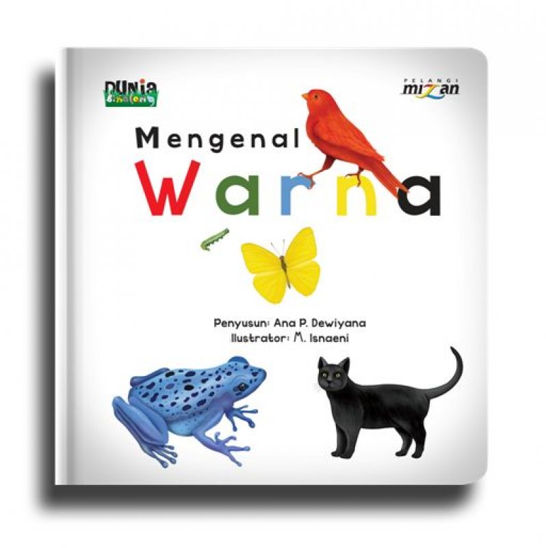 Cover Buku Dunia Binatang: Mengenal Warna (Hard Cover Padded)