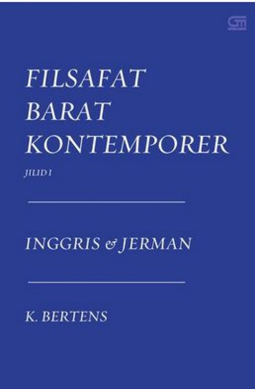 Cover Buku Filsafat Barat Kontemporer Inggris-Jerman (Jilid 1)