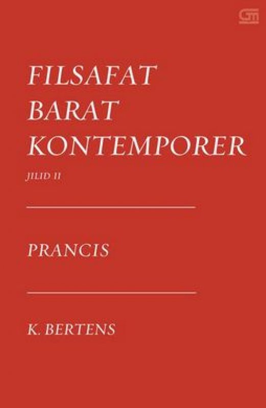 Cover Buku Filsafat Barat Kontemporer Prancis (Jilid 2)