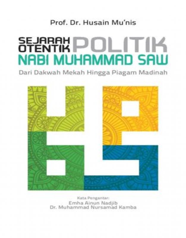 Cover Buku Sejarah Otentik Politik Nabi Muhammad Saw