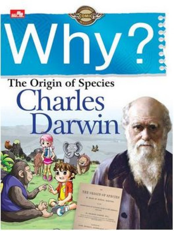 Cover Buku Why? seri teori tokoh dunia: The Origin of Species (Charles Darwin)