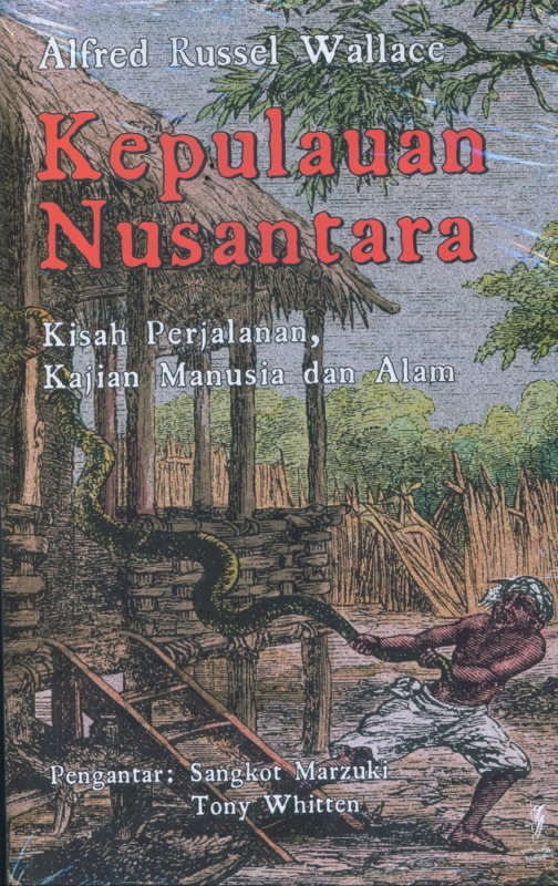 Cover Buku Kepulauan Nusantara: Kisah Perjalanan, Kajian Manusia dan Alam