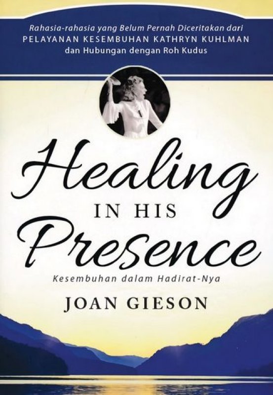 Cover Buku Healing in His Presence (Kesembuhan dalam Hadirat-Nya)
