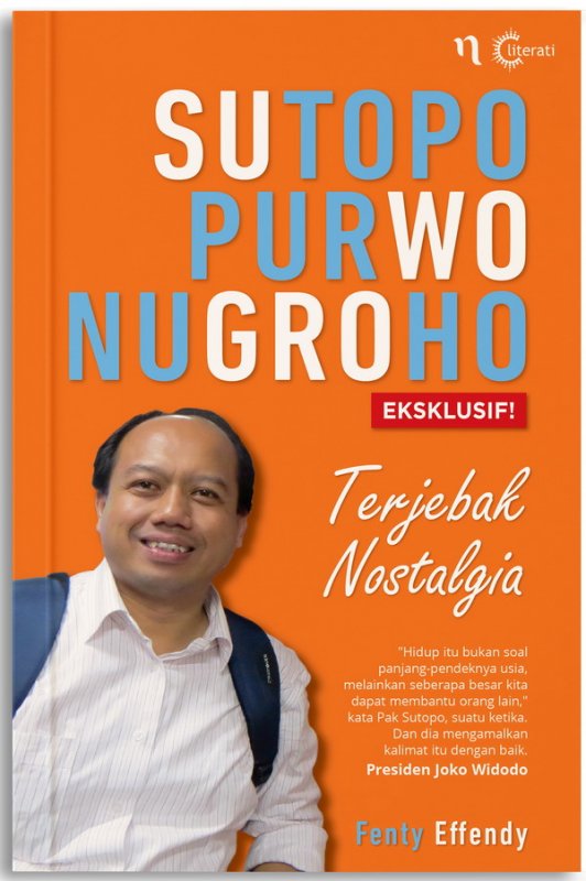Cover Buku Sutopo Purwo Nugroho Terjebak Nostalgia [Reguler]