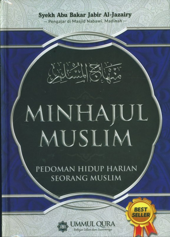 Cover Buku MINHAJUL MUSLIM: Pedoman Hidup Harian Seorang Muslim (Hard Cover)