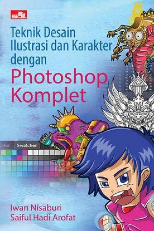 Cover Buku Teknik Desain Ilustrasi Dan Karakter Dengan Photoshop Komplet