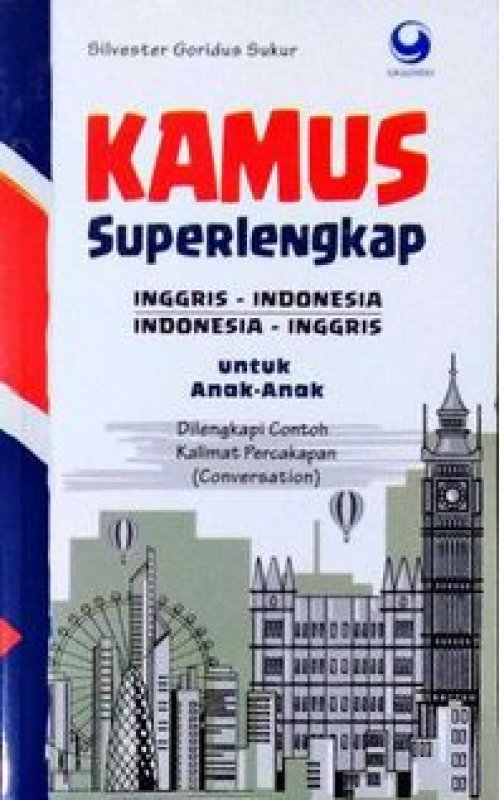 Cover Buku Kamus Superlengkap Inggris-Indonesia - Indonesia-Inggris Untuk Anak-Anak