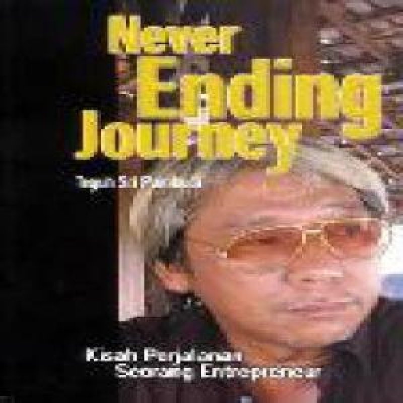 Cover Buku Never Ending Journey - Kisah Perjalanan Seorang Entrepreneur