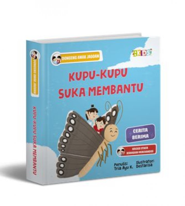 Cover Buku Kupu-Kupu Suka Membantu (Dongeng Anak Jagoan)