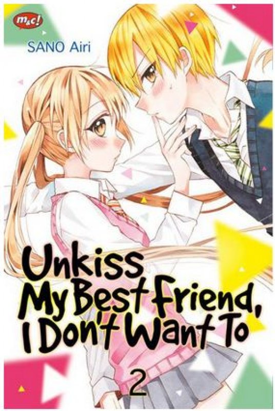 Cover Buku Unkiss My Best Friend, I Don