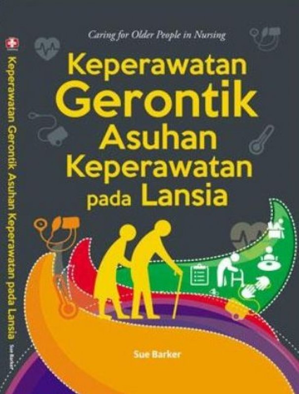 Cover Buku Keperawatan Gerontik Asuhan Keperawatan Pada Lansia