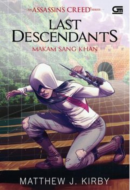 Cover Buku Assassins Creed: Last Descendants: Makam Sang Khan