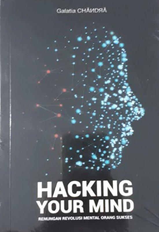 Cover Buku Hacking Your Mind - Renungan Revolusi Mental Orang Sukses