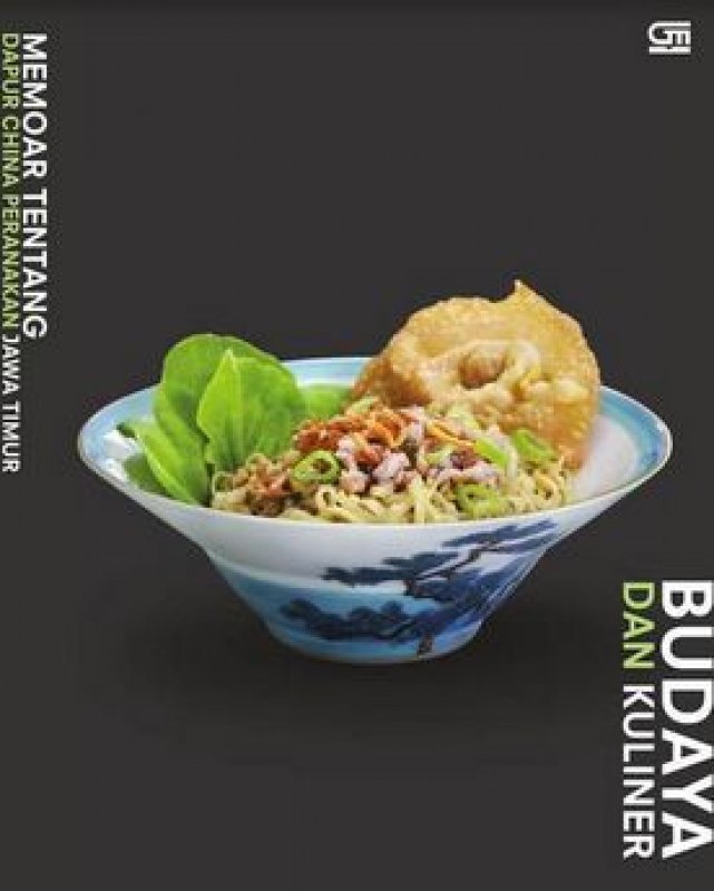 Cover Buku Budaya dan Kuliner: Memoar Tentang Peranakan Dapur China Peranakan di Jawa Timur