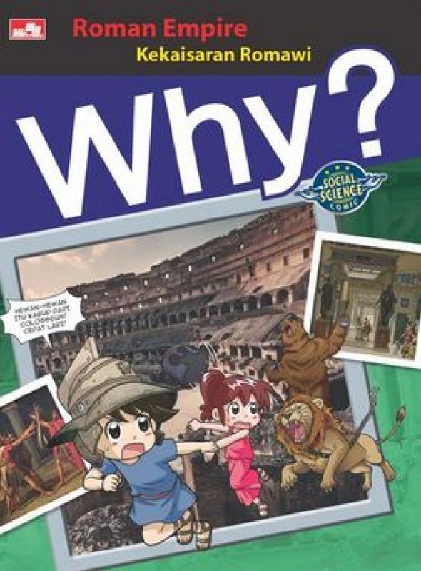 Cover Buku Why? Roman Empire - Segala sesuatu tentang Kekaisaran Romawi