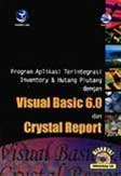 Cover Buku Program Aplikasi Terintegrasi Inventory Dan Hutang Piutang Dengan Visual Basic 6.0