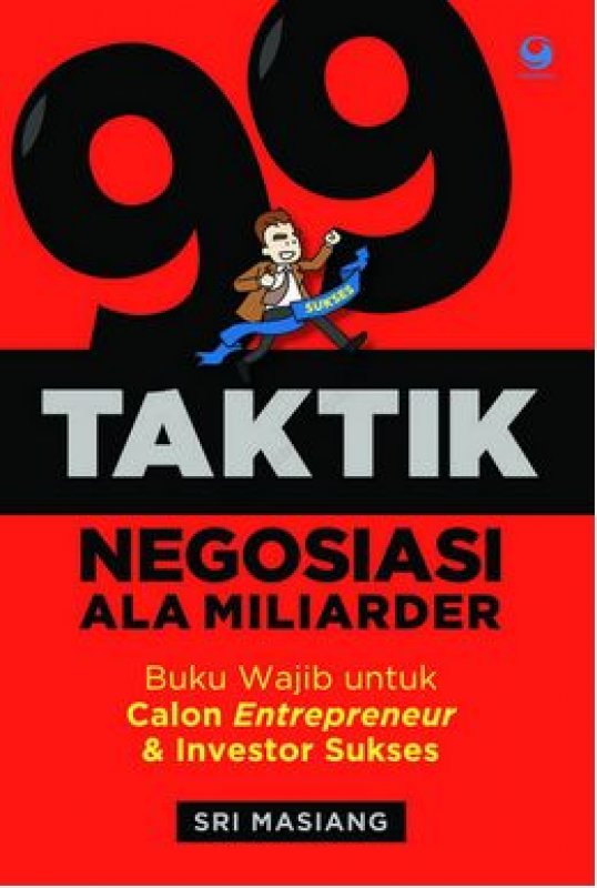 Cover Buku 99 Taktik Negosiasi Ala Miliarder