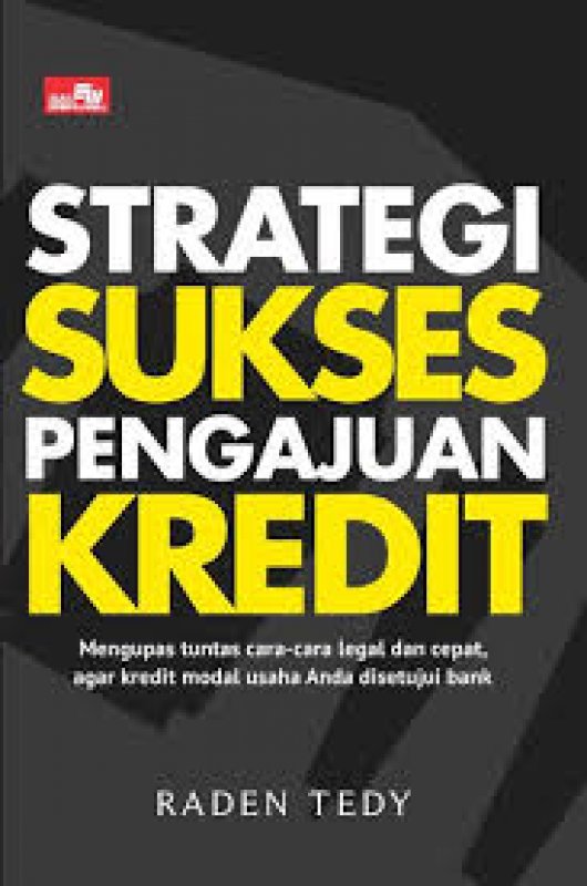 Cover Buku Strategi Sukses Pengajuan Kredit