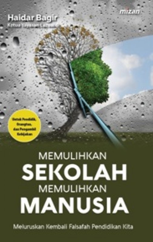 Cover Buku MEMULIHKAN SEKOLAH MEMULIHKAN MANUSIA