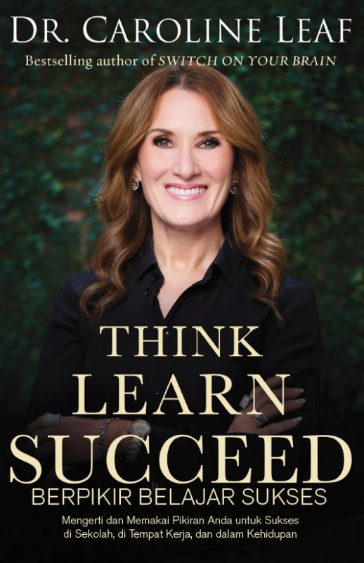 Cover Buku Think Learn Succeed (Berpikir, Belajar, Sukses)
