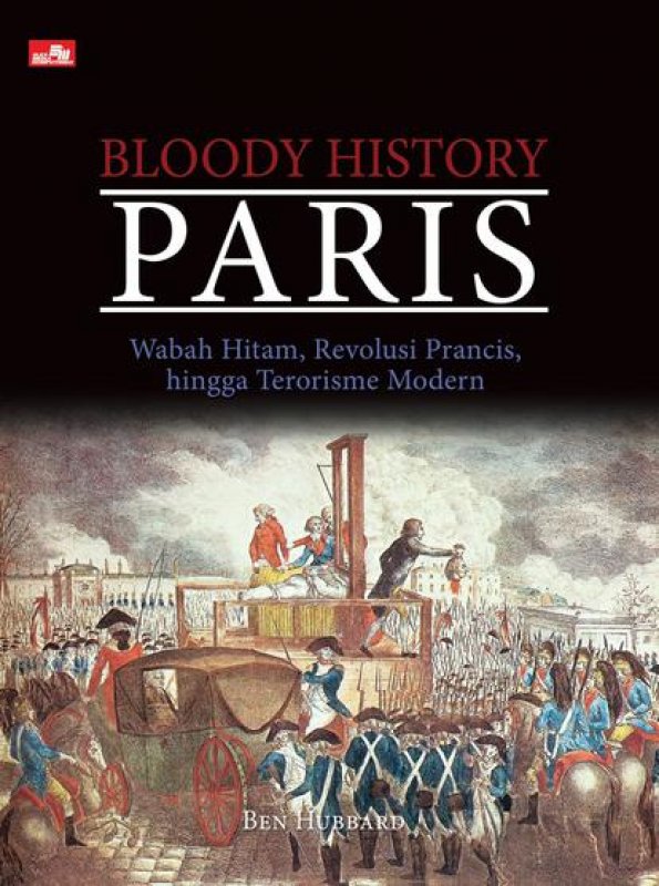 Cover Belakang Buku Bloody History: Paris