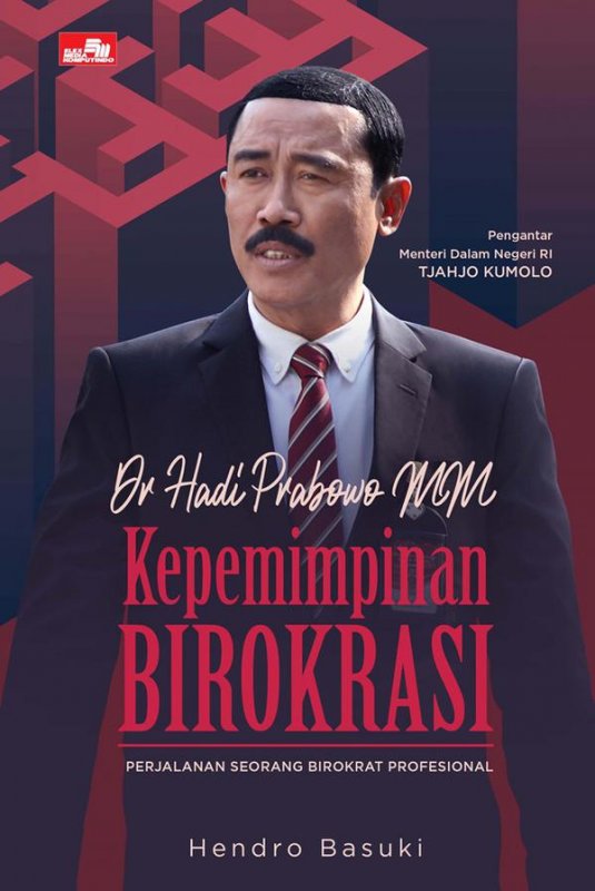 Cover Belakang Buku Dr. Hadi Prabowo Mm - Kepemimpinan Birokrasi (Hc)