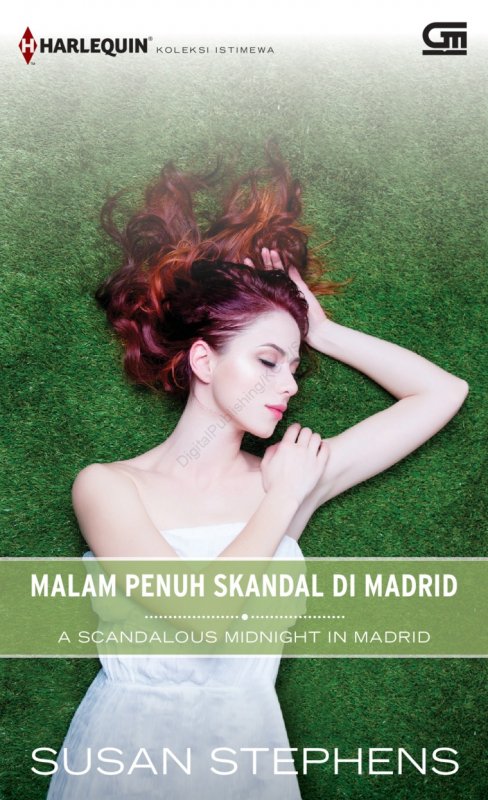 Cover Belakang Buku Harlequin Koleksi Istimewa: Malam Penuh Skandal di Madrid (A Scandalous Midnight in Madrid)