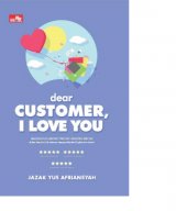 Dear Customer, I Love You