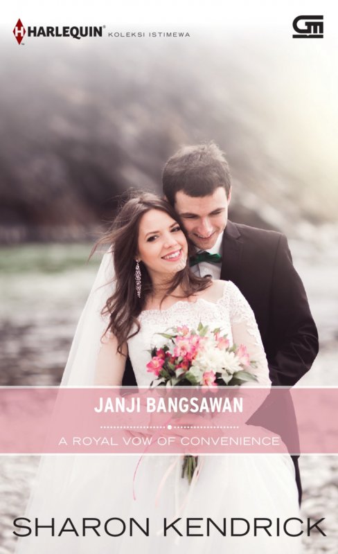 Cover Belakang Buku Harlequin Koleksi Istimewa: Janji Bangsawan (A Royal Vow Of Convenience)