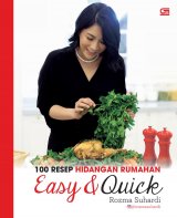 100 Resep Hidangan Rumahan Easy & Quick