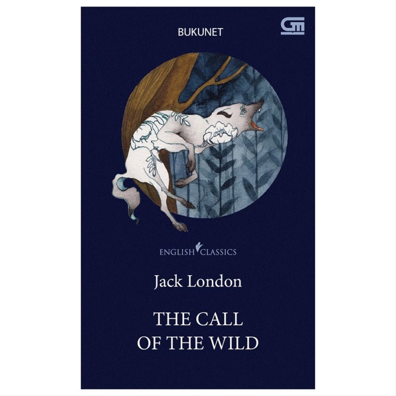 Cover Buku English Classics: The Call Of The Wild