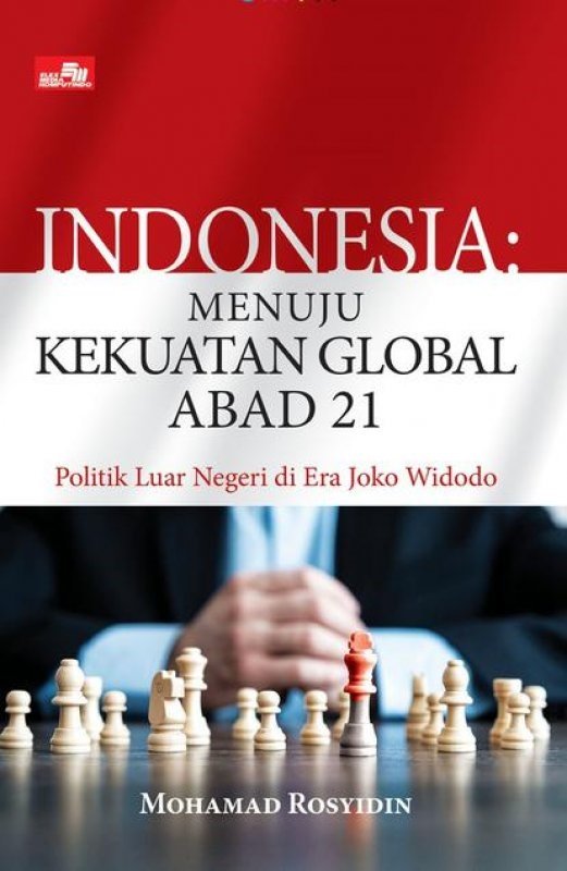 Cover Belakang Buku Indonesia: Menuju Kekuatan Global Abad 21