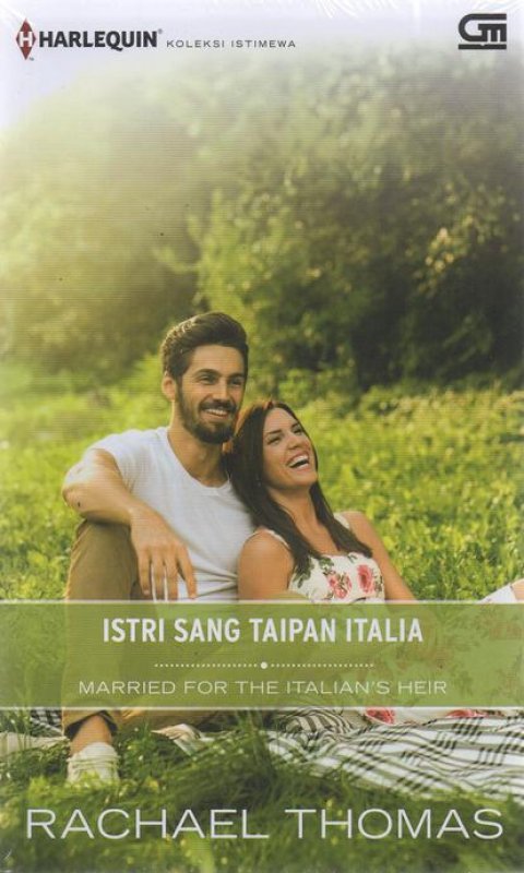 Cover Buku Harlequin Koleksi Istimewa: Istri Sang Taipan Italia (Married for Italian