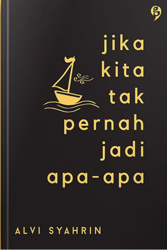 Cover Buku Jika Kita Tak Pernah Jadi Apa-Apa (Promo Best Book)
