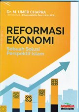 Reformasi Ekonomi Sebuah Solusi Perspektif Islam