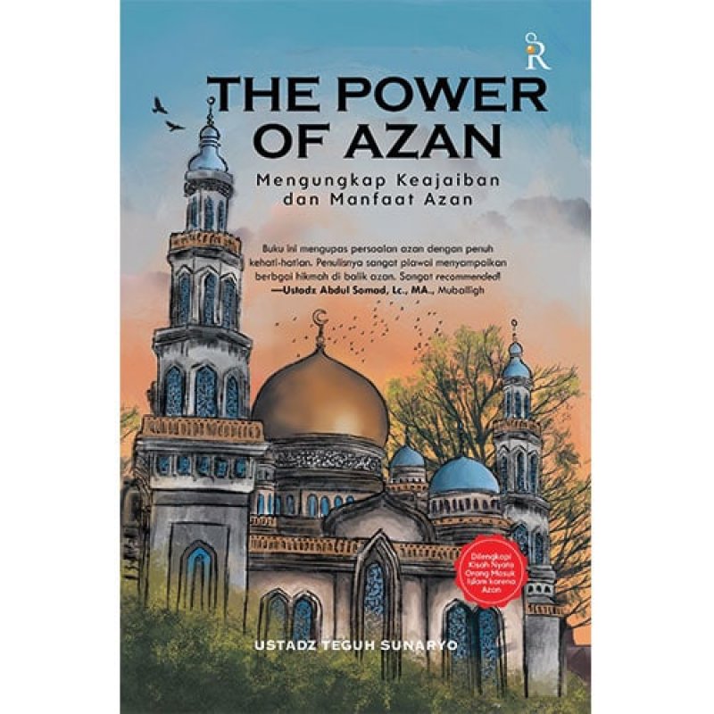 Cover Buku THE POWER OF AZAN:Mengungkap Keajaiban dan Manfaat Azan untuk kebahagian Hidup Sehari-hari