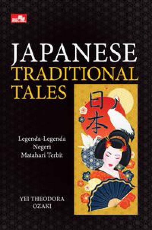 Cover Buku Japanese Traditional Tales: Legenda-Legenda Negeri Matahari Terbit