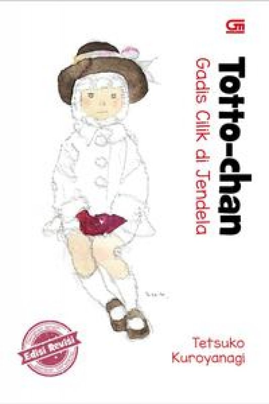 Cover Buku Totto-Chan: Gadis Cilik Di Jendela - Edisi Revisi