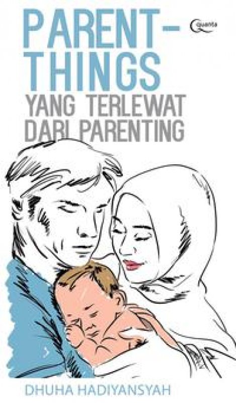 Cover Buku Parent-Things: Yang Terlewat Dari Parenting