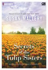 Harlequin: Rahasia-Rahasia Wanita Murphy (Secrets of the Tulip Sisters)