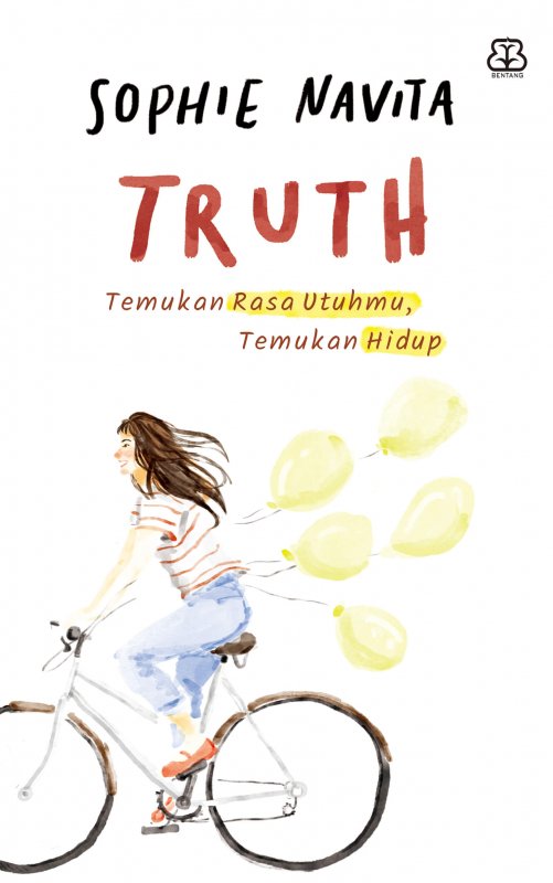 Cover Buku TRUTH: Temukan Rasa Utuhmu, Temukan Hidup