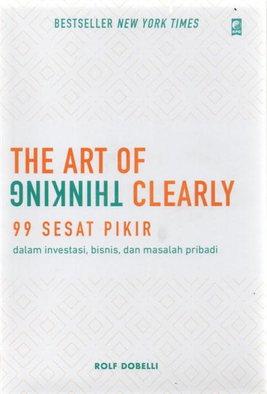 Cover Buku The Art Of Thinking Clearly